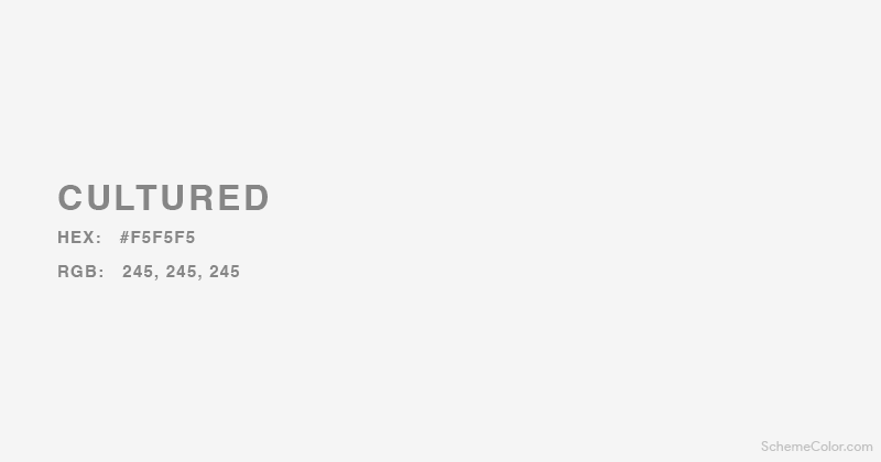 Cultured color - Hex: #F5F5F5